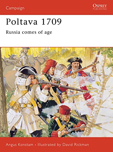 Poltava, 1709: Russia Comes of Age (Campaign Series, Band 34)